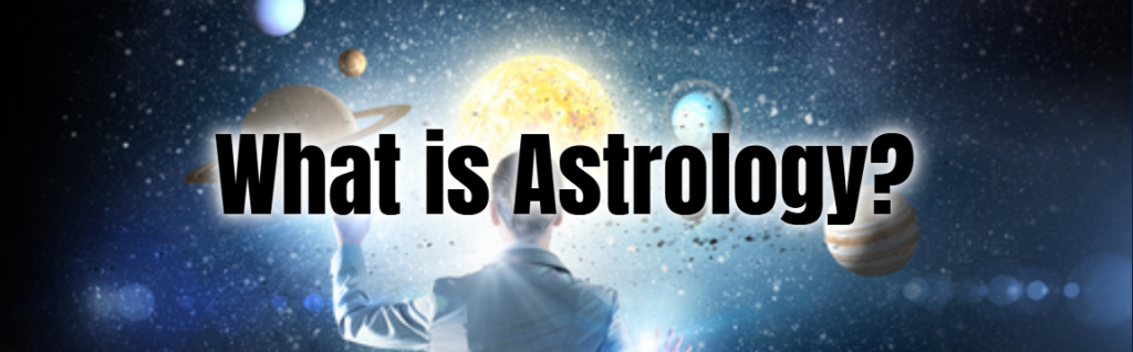 What is Astrology?